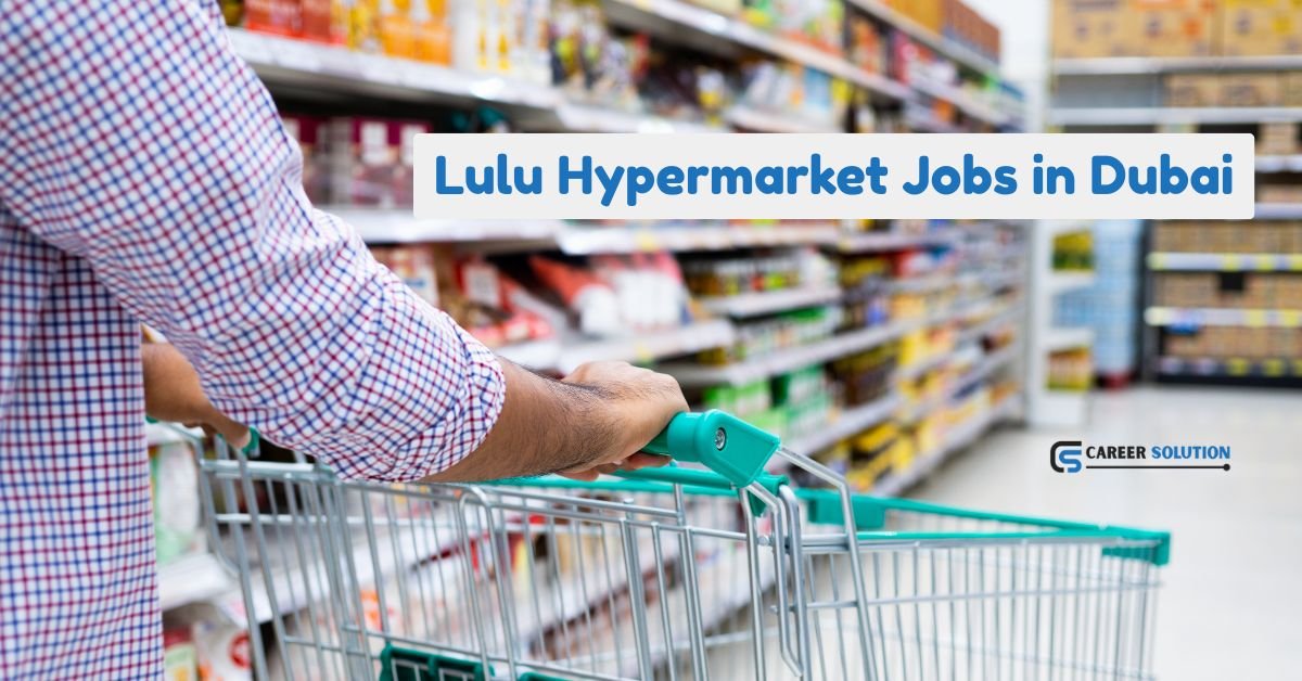 Lulu Hypermarket Jobs in Dubai